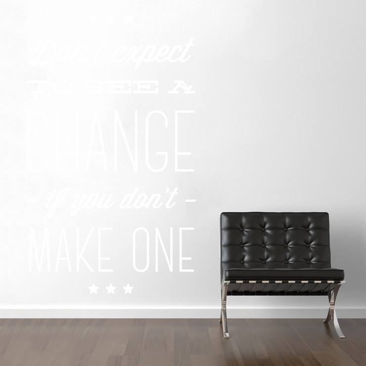 Make a change wallsticker