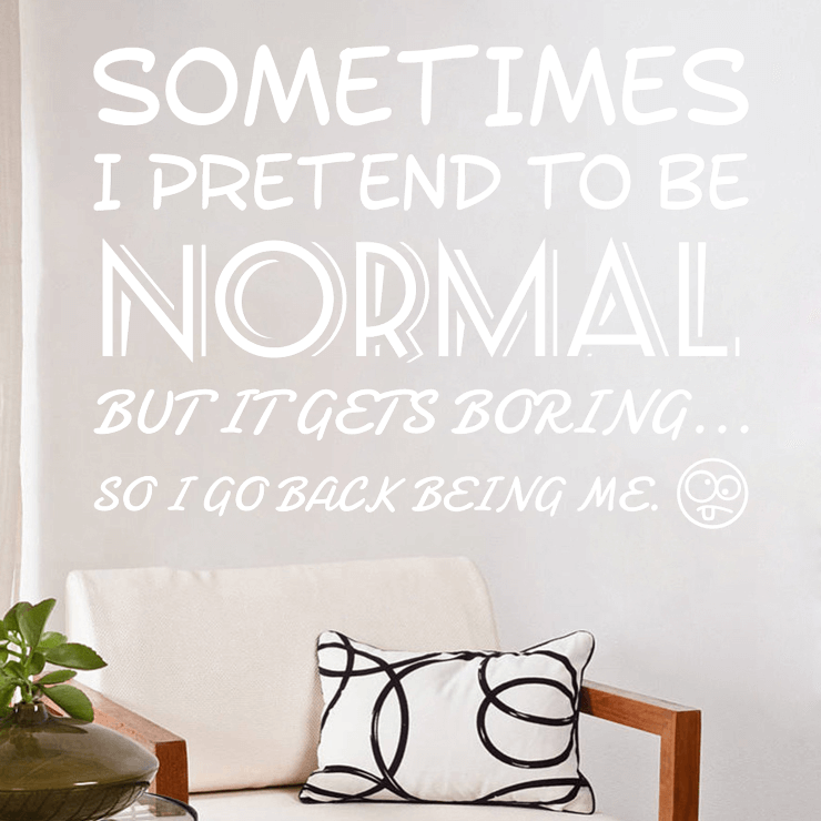 Normal is boring wallsticker