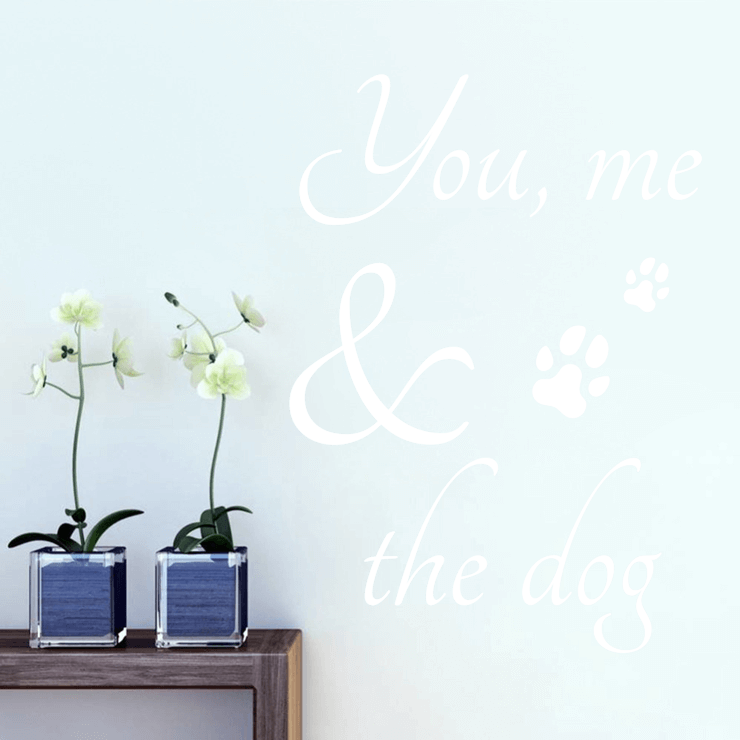 You, me and the dog wallsticker