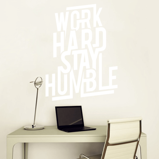 Work hard stay humble wallsticker