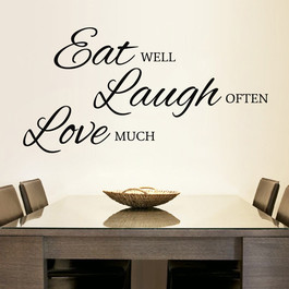 Eat well laugh often love much wallsticker