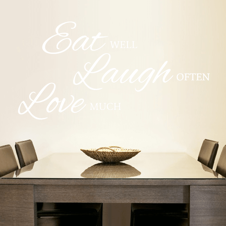 Eat well laugh often love much wallsticker