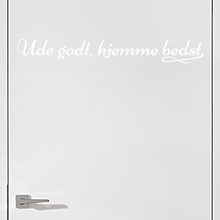 Ude godt hjemme bedst wallsticker