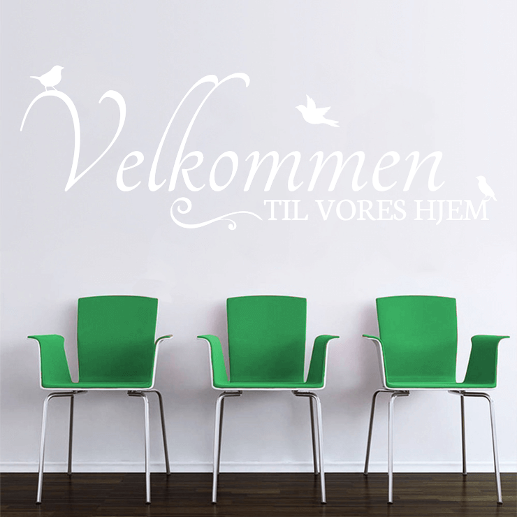 Velkommen til vores hjem wallsticker