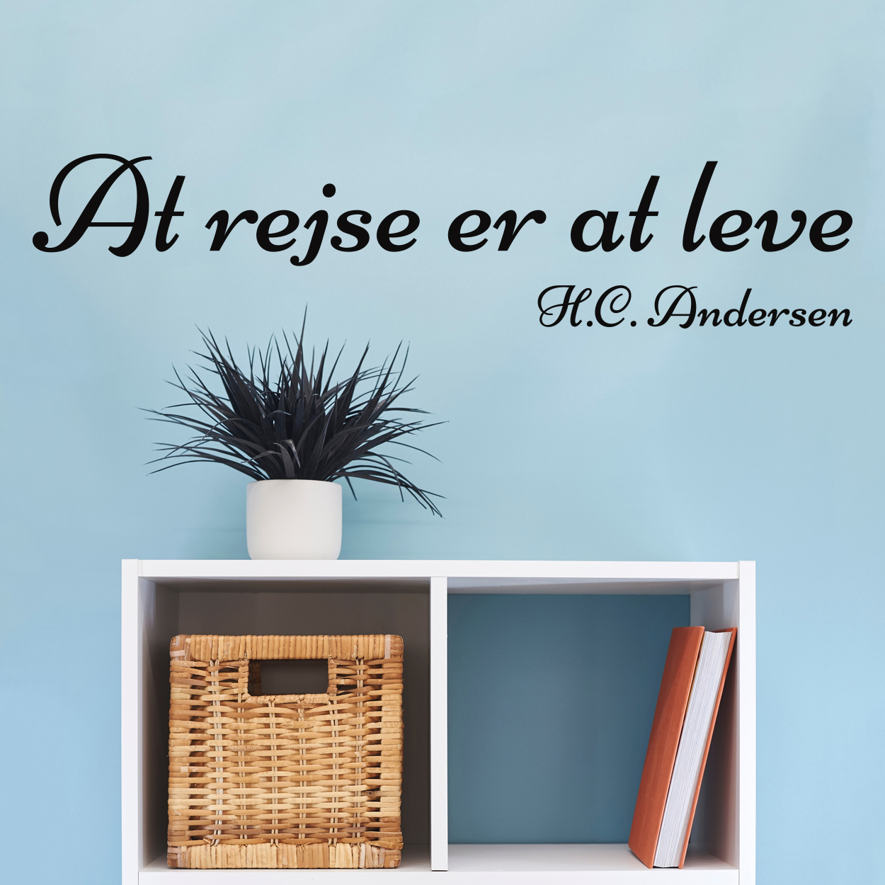 At Rejse Er At Leve Wallsticker Fra 149 Kr 