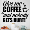 Give me coffee wallsticker, flot wallstickers