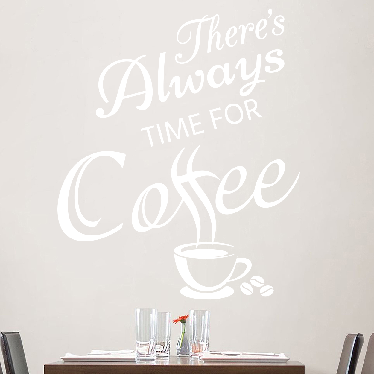 There's always time for coffee wallsticker. Flot wallstickers til køkkenet