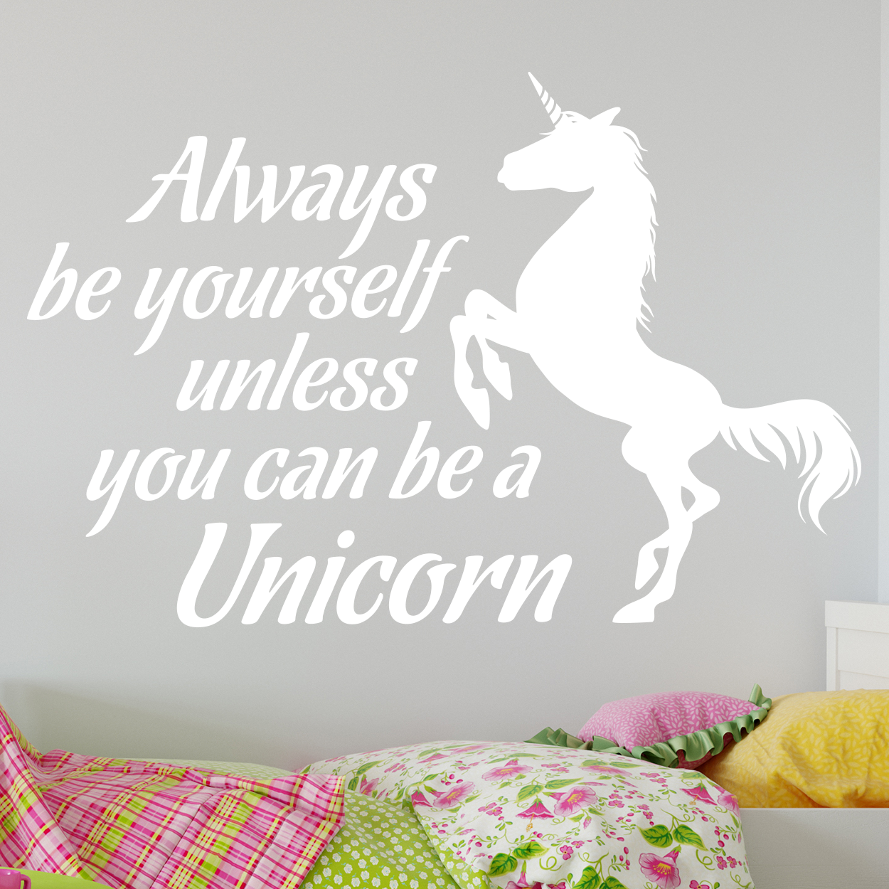 Wallsticker med teksten "Always be yourself, unless you can be a unicorn". Flot wallstickers med en enhjørning tilpigeværelset.