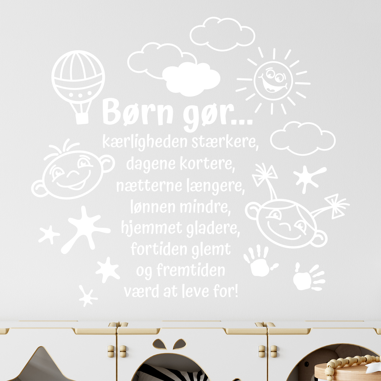 Wallsticker med teksten "Børn gør livet mere værd"