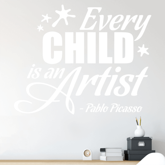Wallsticker med teksten "Every child is an artist - Pablo picasso"