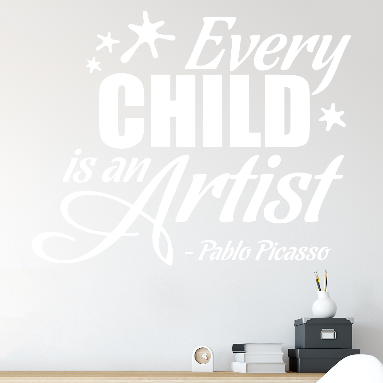 Wallsticker med teksten "Every child is an artist - Pablo picasso"