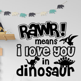 Wallsticker med teksten "Rawr! means i love you in dinosaur"